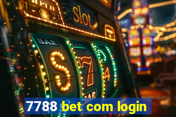 7788 bet com login